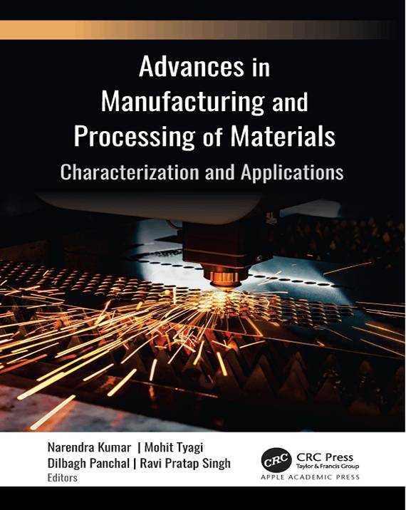 Advances in Manufacturing and Processing of Materials- Characretization and Application