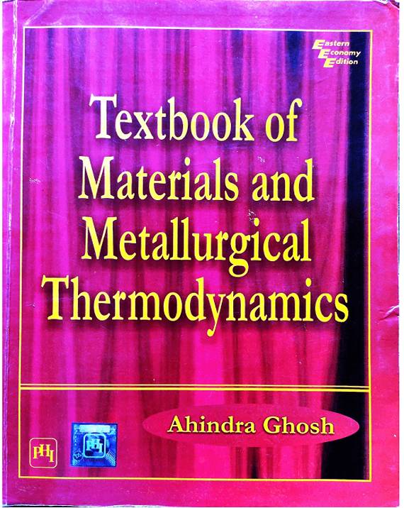 TEXTBOOK OF MATERIALS AND METALLURGICAL THERMODYNAMICS